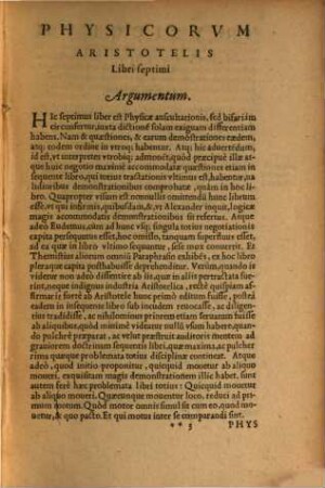 Physicorvm Aristotelis Libri : Adiecimus Argumenta in singulos libros ex optimis Graecorum commentarijs iam recens conuersa