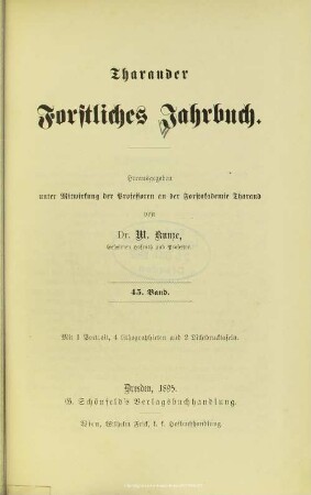 45.1895: Tharandter forstliches Jahrbuch : zugl. Zeitschr. für Mitt. aus d. Sächsischen Forstlichen Versuchsanstalt