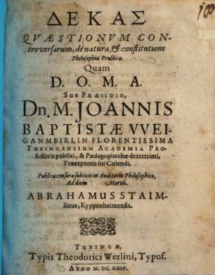 Dekas quaestionum controvers. de natura et constitutione philosophiae practicae