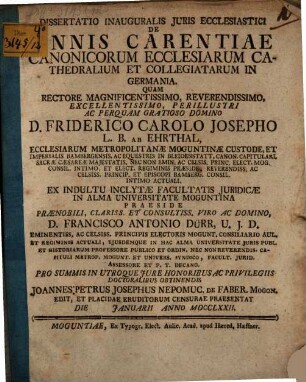 Dissertatio Inauguralis Juris Ecclesiastici De Annis Carentiae Canonicorum Ecclesiarum Cathedralium Et Collegiatarum in Germania