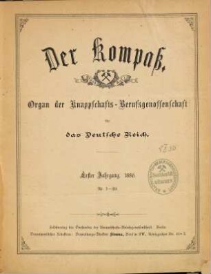Kompass : Zeitschrift der Bergbau-Berufsgenossenschaft ; amtliches Mitteilungsblatt der Bergbau-Berufsgenossenschaft und der Bundesknappschaft. 1. 1886