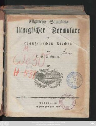 Erster Band, Erste Abtheilung: Allgemeine Sammlung liturgischer Formulare der evangelischen Kirchen