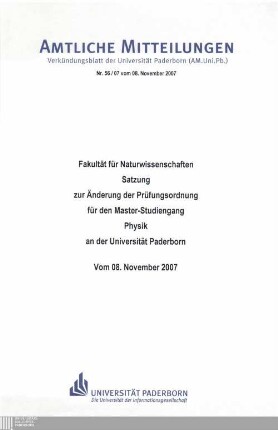 Satzung zur Änderung der Prüfungsordnung für den Master-Studiengang Physik an der Universität Paderborn : vom 08. November 2007