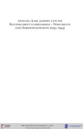 Anhang: Karl Jaspers und die Reichsschifttumskammer- Dokumente und Korrespondenzen (1933-1943)