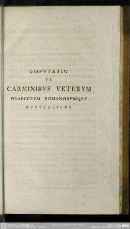 Disputatio De Carminibus Veterum Graecorum Romanorumque Nuptialibus