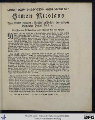 Simon Nicolaus von Gottes Gnaden Bischof zu Basel, des heiligen Römischen Reichs Fürst etc.