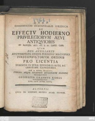 Dissertatio Inavgvralis Ivridica De Effectv Hodierno Privilegiorvm Aevi Antiqvioris : Ad Illvstr. Art. VIII. §. 21 Capit. Caes.