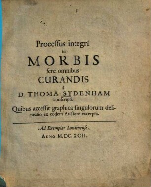 Processus integri in Morbis fere omnibus Curandis