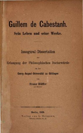 Guillem de Cabestanh : sein Leben und seine Werke ; Inaugural-Dissertation