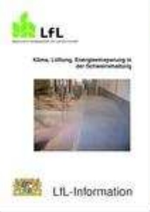 Klima, Lüftung, Energieeinsparung in der Schweinehaltung : Tagungsunterlagen ; Grub, 10. Dezember 2009