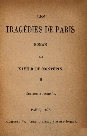 Les tragédie de Paris : Roman par Xavier de Montépin, 2