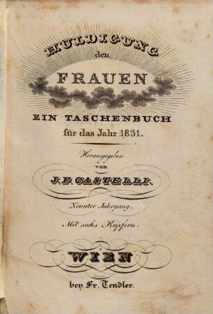 Huldigung den Frauen : ein Taschenbuch, 9. 1831