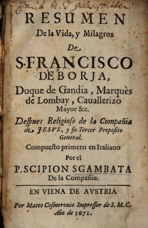 Resumen de la vida y milagros de S. Francisco de Boria
