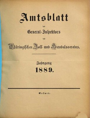 Amtsblatt des General-Inspectors des Thüringischen Zoll- und Handelsvereins. 1889