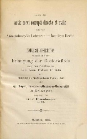 Ueber die actio servi corrupti directa et utilis und die Anwendung der Letzteren im heutigen Recht
