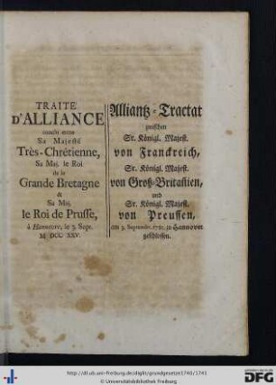 XXVI. Allianz-Tractat zwischen Sr. Königl. Majest. von Frankreich, Sr. Königl. Majest. von Groß-Britannien und Sr. Königl. Majest. von Preussen.
