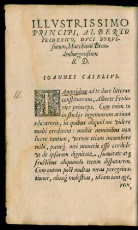 Illustrissimo Principi, Alberto Friderico, Duci Borussorum, Marchioni Brandenburgensium S. D. Ioannes Caselius.