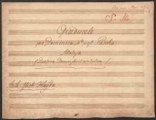 Alleluia dextera Domini, V (4), strings, cor (2), org, MH 484, A-Dur - BSB Mus.ms. Mm 491 : Graduale pro Dominica 4ta post Pascha. // Alleluja /: Dextera Domini fecit virtutem :/ // Auth: Mich. Haydn