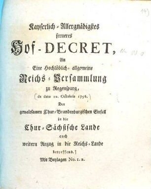 Ferneres Kayserlich Allergnädigstes Hofdekret ... : d. d. 10. Octobr. 1756