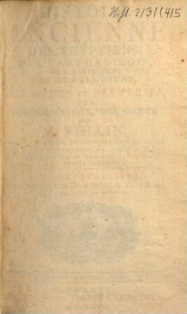 Histoire ancienne des Egyptiens, des Carthaginois, des Assyriens, des Babyloniens, des Medes et des Perses, des Macedoniens, des Grecs, 4. Comprenant Les Tomes X. XI. Et XII. De L'Édition De France