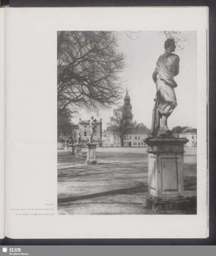Blick aus dem Lustgarten auf den Schlossplatz