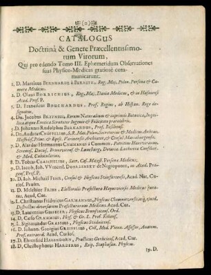 Catalogus Doctrina & Genere Praecellentissimorum Virorum, Qui ... Observationes suas Physico-Medicas ... communicarunt.