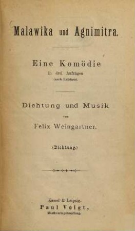 Malawika und Agnimitra : eine Komödie in drei Aufzügen