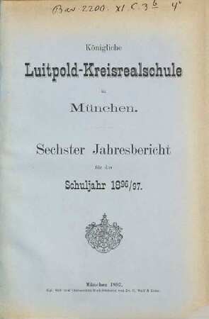 Jahresbericht. 1896/97 = 6