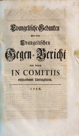 Evangelische Gedanken über den Evangelischen Gegen-Bericht von denen in Comitiis entstandenen Uneinigkeiten