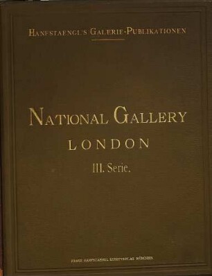 National Gallery, London : [Umschlagt.] [London]. 3 = 2,3