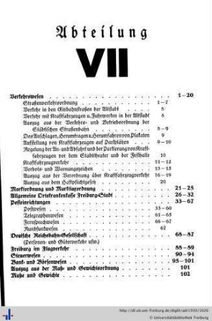 Abteilung VII. Verkehrswesen, Marktordnung, Satzung der Allgemeinen Ortskrankenkasse, Posteinrichtungen, Deutsche Reichsbahngesellschaft, Freiburg im Flugverkehr, Steuerwesen, Bank- und Börsenwesen, Maß- und Gewichtsordnung für das Deutsche Reich, Bestuhlungsplan des Stadttheaters.