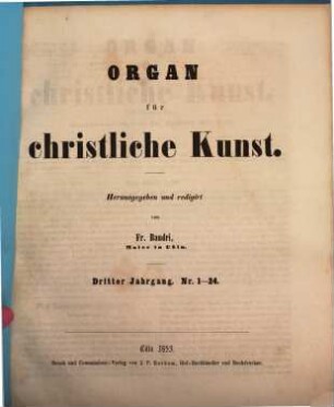 Organ für christliche Kunst : Organ des Christlichen Kunstvereins für Deutschland. 3, 3. 1853