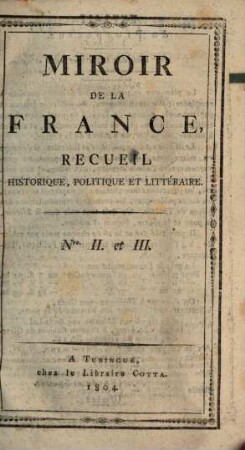 Miroir de la France : recueil historique, politique et littéraire, 2/3. 1804
