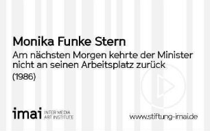 Am nächsten Morgen kehrte der Minister nicht an seinen Arbeitsplatz zurück