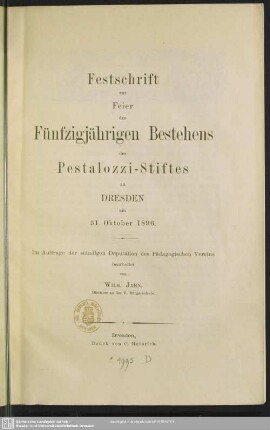 Festschrift zur Feier des fünfzigjährigen Bestehens des Pestalozzi-Stiftes zu Dresden : am 31. Oktober 1896