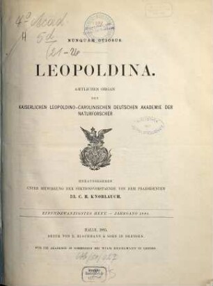 Leopoldina : Mitteilungen der Deutschen Akademie der Naturforscher Leopoldina, 21. 1885