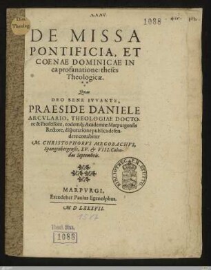 De Missa Pontificia, Et Coenae Dominicae In ea profanatione: theses Theologicae