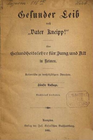 Gesunder Leib nach "Vater Kneipp!" : Eine Gesundheitslehre für Jung und Alt in Reimen, 5