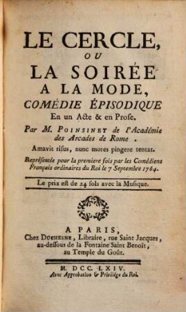 Théatre françois comique : ou recueil de comédies réprésentées par les Comédiens François ordinaires du Roi, 2. - Enth.: Ponsinet: Le cercle ou la soirée à la mode. Sedaine: Le philosophe sans le savoir. Beaumarchais: Eugenie. Falbaire: L'honnête Criminel. Barthe: Les fausses infidélités