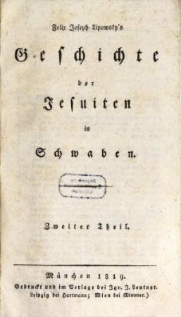 Felix Joseph Lipowsky's Geschichte der Jesuiten in Schwaben, 2