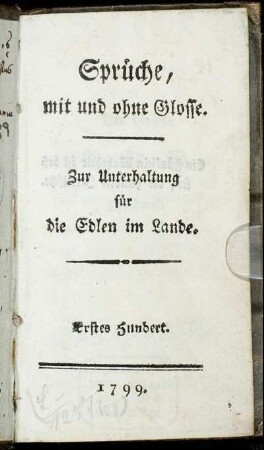 Bd. 1: Sprüche, mit und ohne Glosse. Erstes Hundert