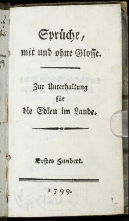 Bd. 1: Sprüche, mit und ohne Glosse. Erstes Hundert
