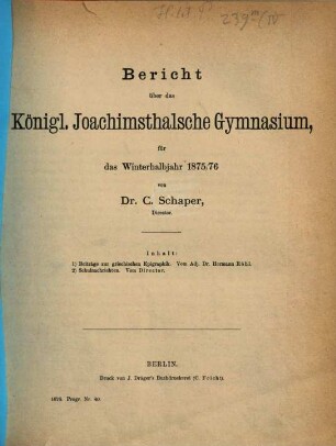 Bericht über das Königl. Joachimsthalsche Gymnasium : für das Schuljahr ..., 1875/76