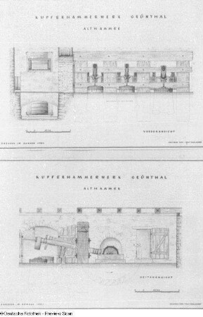 Kupferhammerwerk Grünthal, Althammer: Vorder- und Seitenansicht