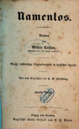 Namenlos : Roman von Wilkie Collins. Einzig rechtmässige Originalausgabe in deutscher Sprache. Aus dem Englischen von C. W. Whistling, 5