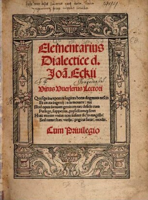 Elementarius Dialectice d. Joa[n]. Eckii