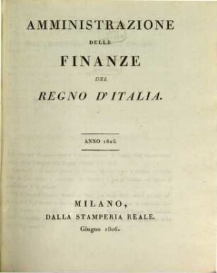 Conti dell'Amministrazione delle Finanze del Regno d'Italia, 1805 (1806)