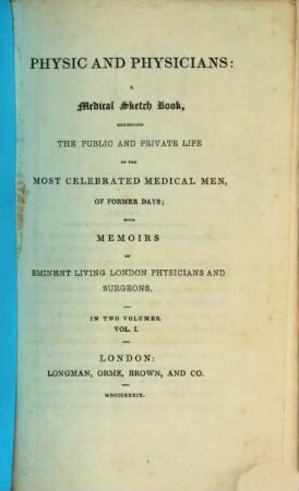 Physic and Physicians : A medical sketch book, Vol. 1