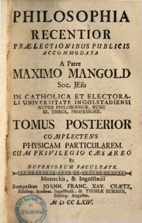 Philosophia Recentior, 2. Complectens physicam particularem
