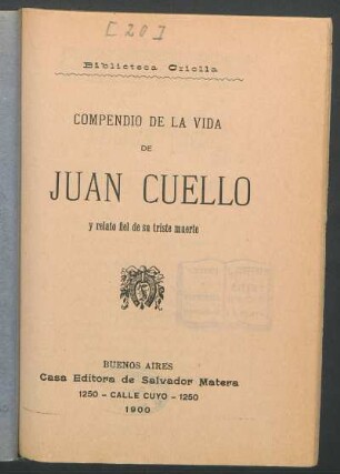 Compendio de la vida de Juan Cuello y relato fiel de su triste muerte